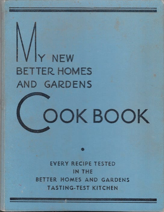 Mangia! Mangia! Cookbook Archives - VINTAGE COOKBOOK My Better Homes Gardens Cook Book,1930, 1937